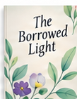 The Borrowed Light