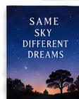 Same Sky Different Dreams